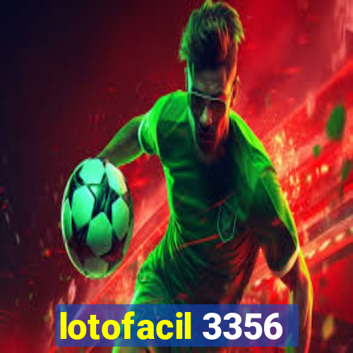 lotofacil 3356